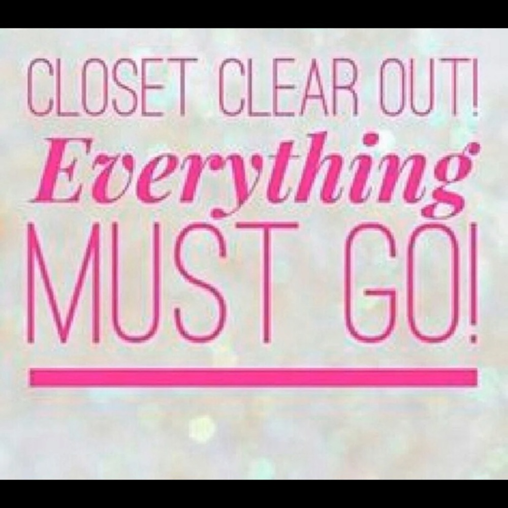 EVERYTHING MUST GO SALE